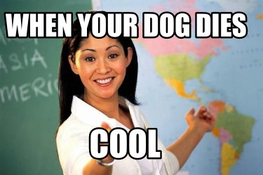 when-your-dog-dies-cool