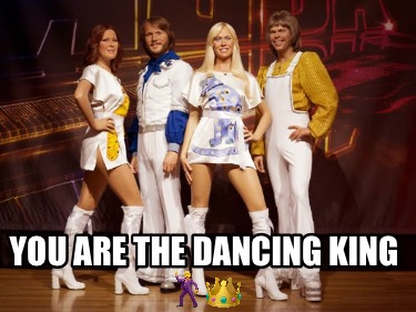 you-are-the-dancing-king-