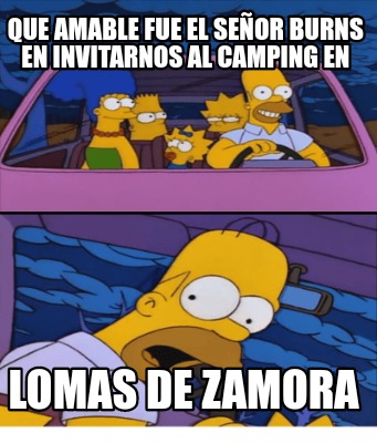 que-amable-fue-el-seor-burns-en-invitarnos-al-camping-en-lomas-de-zamora