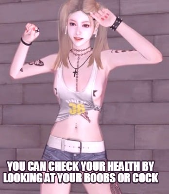 you-can-check-your-health-by-looking-at-your-boobs-or-cock