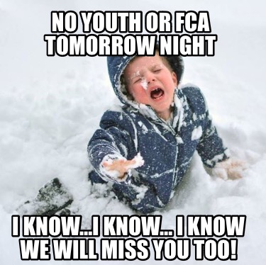 no-youth-or-fca-tomorrow-night-i-knowi-know-i-know-we-will-miss-you-too8
