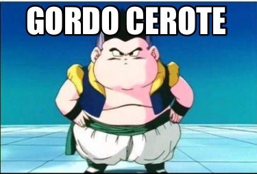 gordo-cerote