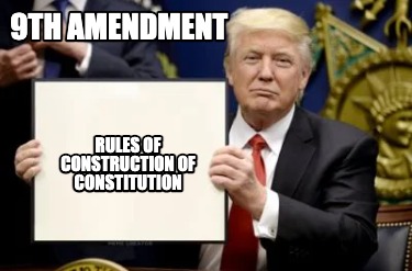 9th-amendment-rules-of-construction-of-constitution