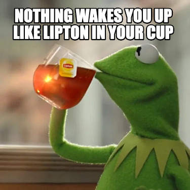 nothing-wakes-you-up-like-lipton-in-your-cup