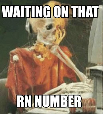 waiting-on-that-rn-number