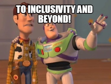 to-inclusivity-and-beyond