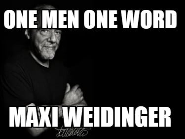one-men-one-word-maxi-weidinger