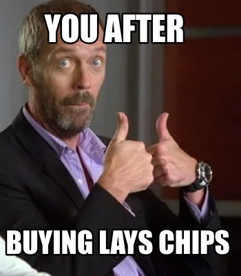 you-after-buying-lays-chips