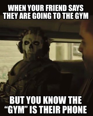 when-your-friend-says-they-are-going-to-the-gym-but-you-know-the-gym-is-their-ph
