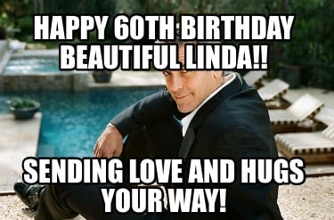 happy-60th-birthday-beautiful-linda-sending-love-and-hugs-your-way