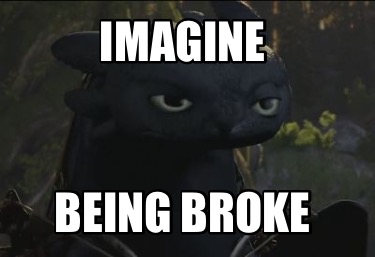 imagine-being-broke