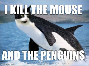 i-kill-the-mouse-and-the-penguins