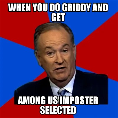 when-you-do-griddy-and-get-among-us-imposter-selected5