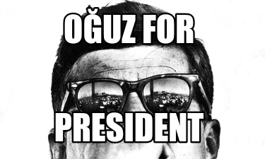 ouz-for-president