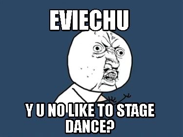 eviechu-y-u-no-like-to-stage-dance