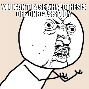 you-cant-base-a-hypothesis-off-one-gas-study