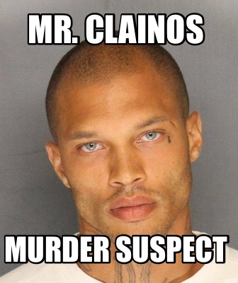 mr.-clainos-murder-suspect