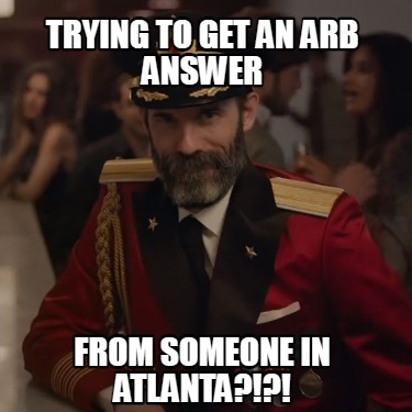 trying-to-get-an-arb-answer-from-someone-in-atlanta
