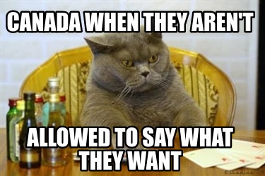 canada-when-they-arent-allowed-to-say-what-they-want