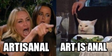 artisanal-art-is-anal1