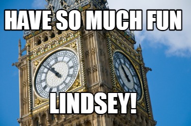 have-so-much-fun-lindsey