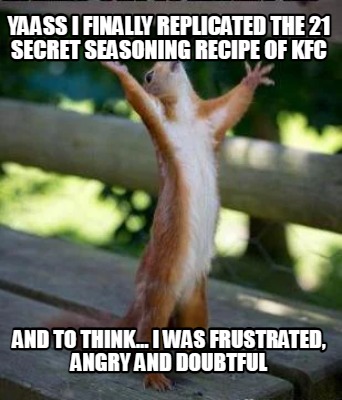 yaass-i-finally-replicated-the-21-secret-seasoning-recipe-of-kfc-and-to-think...
