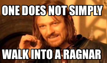 one-does-not-simply-walk-into-a-ragnar