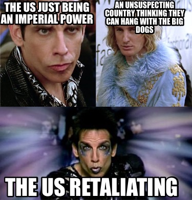 the-us-just-being-an-imperial-power-the-us-retaliating-an-unsuspecting-country-t