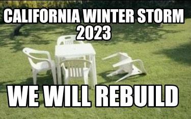 california-winter-storm-2023-we-will-rebuild0