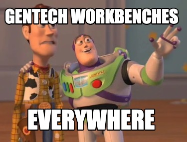 gentech-workbenches-everywhere