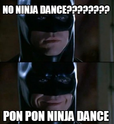 no-ninja-dance-pon-pon-ninja-dance