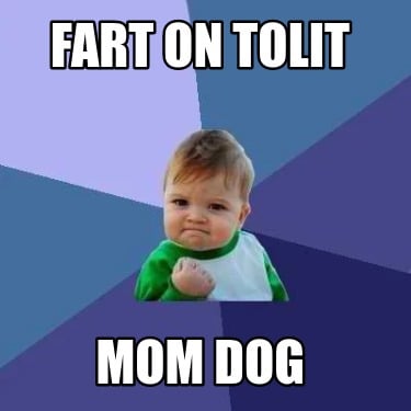 fart-on-tolit-mom-dog