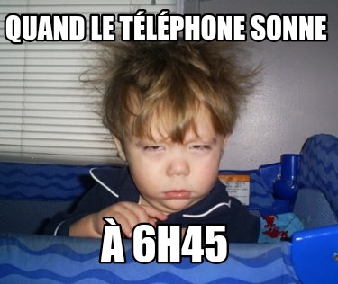 quand-le-tlphone-sonne-6h45