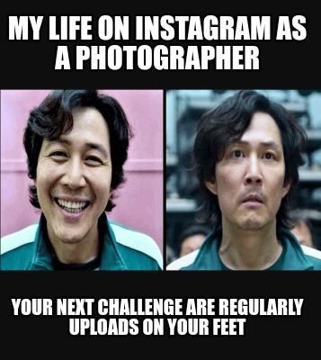 my-life-on-instagram-as-a-photographer-your-next-challenge-are-regularly-uploads