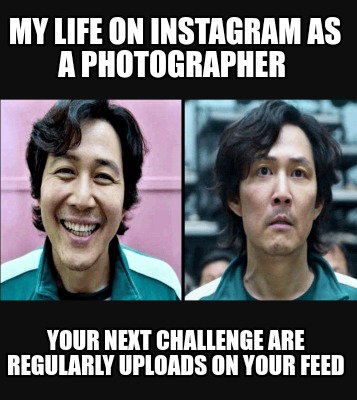 my-life-on-instagram-as-a-photographer-your-next-challenge-are-regularly-uploads4