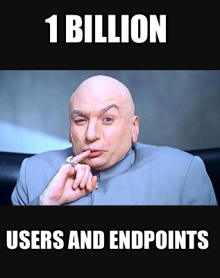 1-billion-users-and-endpoints