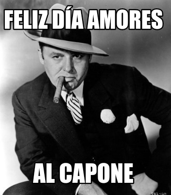 feliz-da-amores-al-capone