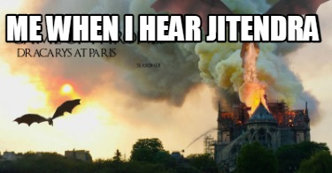 me-when-i-hear-jitendra