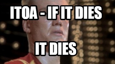 itoa-if-it-dies-it-dies4