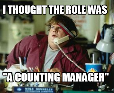 i-thought-the-role-was-a-counting-manager