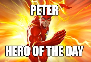 peter-hero-of-the-day