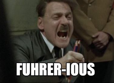 fuhrer-ious