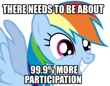 there-needs-to-be-about-99.9-more-participation