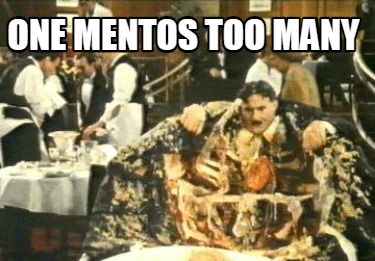 one-mentos-too-many