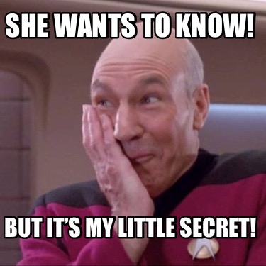 she-wants-to-know-but-its-my-little-secret