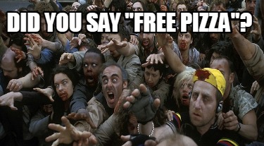 did-you-say-free-pizza