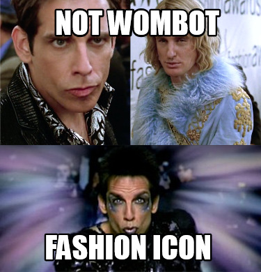 not-wombot-fashion-icon