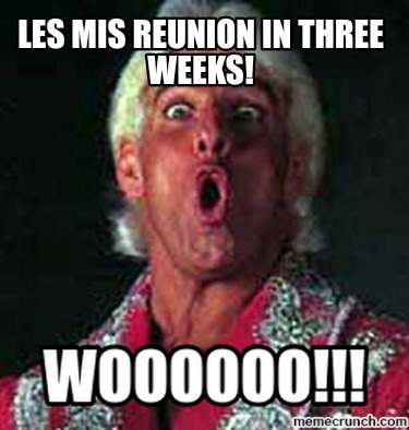 les-mis-reunion-in-three-weeks