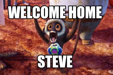 welcome-home-steve