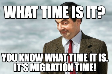 Meme Creator - Funny What time is it? You know what time it is. It's ...